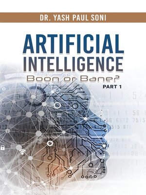 cover image of Artificial Intelligence Boon or Bane?